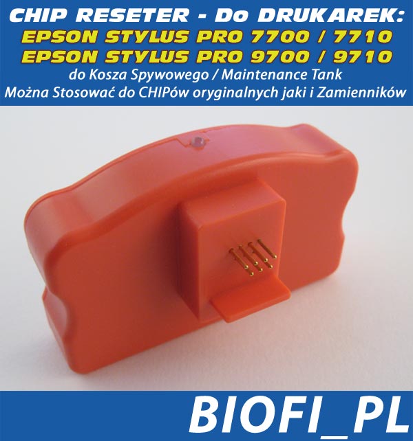 CHIP Reseter do Koszy Spływowych - Epson Stylus Pro: 7700 / 7710 / 9700 / 9710