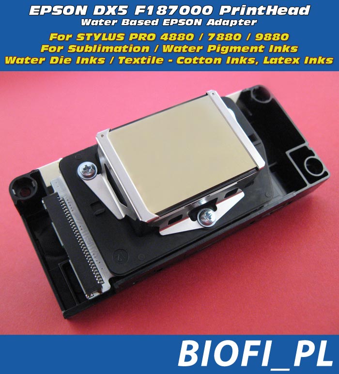 EPSON Printhead DX5 F187000 for Epson Stylus Pro 4880 / 7880 / 9880 and For Sublimation / Water Pigment Inks Water Die Inks / Textile - Cotton Inks, Latex Inks